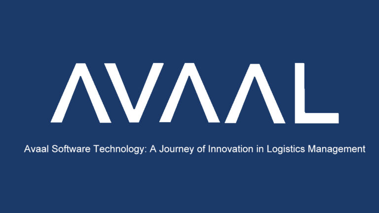 Avaal Software Technology: A Journey of Innovation in Logistics Management